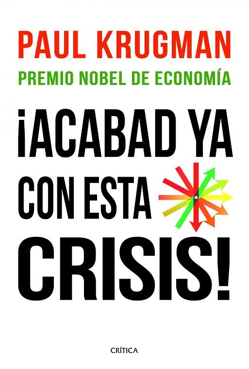 ACABAD YA CON ESTA CRISIS! | 9788498922615 | KRUGMAN,PAUL | Llibreria Geli - Llibreria Online de Girona - Comprar llibres en català i castellà