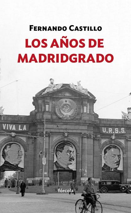 LOS AÑOS DE MADRIDGRADO | 9788416247769 | CASTILLO,FERNANDO | Llibreria Geli - Llibreria Online de Girona - Comprar llibres en català i castellà