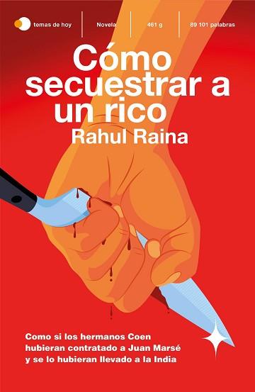 CÓMO SECUESTRAR A UN RICO | 9788499988702 | RAINA,RAHUL | Llibreria Geli - Llibreria Online de Girona - Comprar llibres en català i castellà
