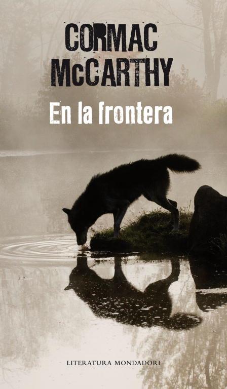 EN LA FRONTERA(TRILOGÍA DE LA FRONTERA-2) | 9788439721932 | MCCARTHY,CORMAC | Llibreria Geli - Llibreria Online de Girona - Comprar llibres en català i castellà