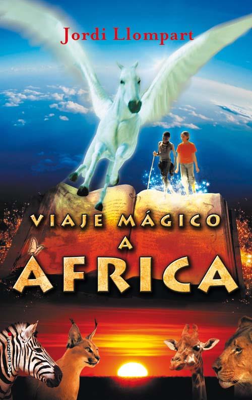 VIAJE MAGICO A AFRICA | 9788499180427 | LLOMPART,JORDI | Libreria Geli - Librería Online de Girona - Comprar libros en catalán y castellano