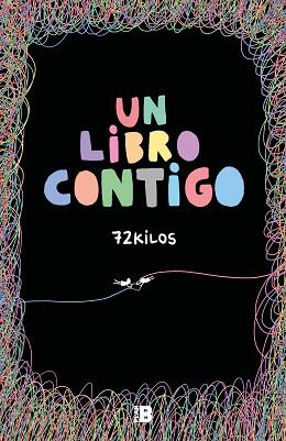 UN LIBRO CONTIGO | 9788418051234 | 72 KILOS | Llibreria Geli - Llibreria Online de Girona - Comprar llibres en català i castellà