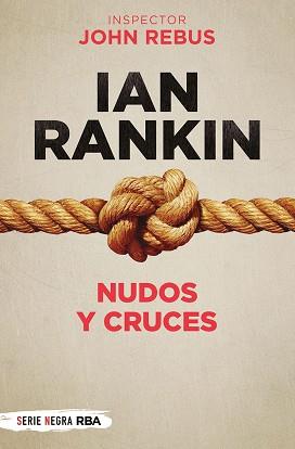 NUDOS Y CRUCES | 9788491875499 | RANKIN,IAN | Llibreria Geli - Llibreria Online de Girona - Comprar llibres en català i castellà