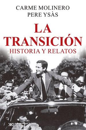 LA TRANSICIÓN.HISTORIA Y RELATOS | 9788432320835 | MOLINERO,CARME | Llibreria Geli - Llibreria Online de Girona - Comprar llibres en català i castellà