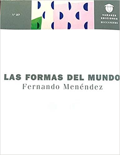 LAS FORMAS DEL MUNDO | 9788412179606 | MENÉNDEZ,FERNANDO | Llibreria Geli - Llibreria Online de Girona - Comprar llibres en català i castellà