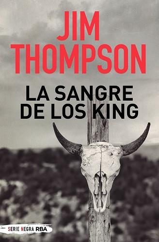 LA SANGRE DE LOS KING | 9788491877783 | THOMPSON,JIM | Llibreria Geli - Llibreria Online de Girona - Comprar llibres en català i castellà