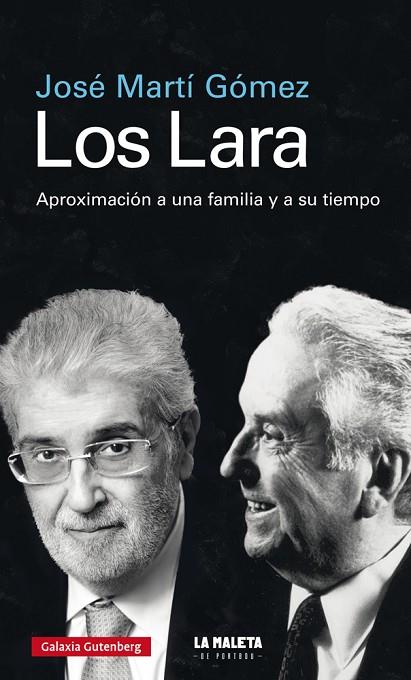 LOS LARA.APROXIMACIÓN A UNA FAMILIA Y A SU TIEMPO | 9788417747015 | MARTÍ GÓMEZ,JOSE | Llibreria Geli - Llibreria Online de Girona - Comprar llibres en català i castellà