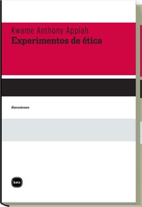 EXPERIMENTOS DE ETICA | 9788492946112 | APPIAH,KWAME ANTHONY | Llibreria Geli - Llibreria Online de Girona - Comprar llibres en català i castellà
