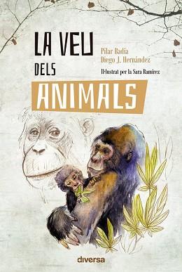 LA VEU DELS ANIMALS | 9788418087233 | BADIA,PILAR/HERNANDEZ,DIEGO,J | Llibreria Geli - Llibreria Online de Girona - Comprar llibres en català i castellà