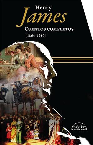 CUENTOS COMPLETOS 1864-1910(HENRY JAMES) | 9788483932995 | JAMES, HENRY | Llibreria Geli - Llibreria Online de Girona - Comprar llibres en català i castellà