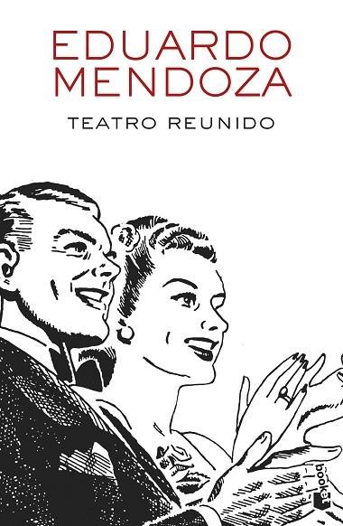 TEATRO REUNIDO | 9788432234156 | MENDOZA,EDUARDO | Llibreria Geli - Llibreria Online de Girona - Comprar llibres en català i castellà