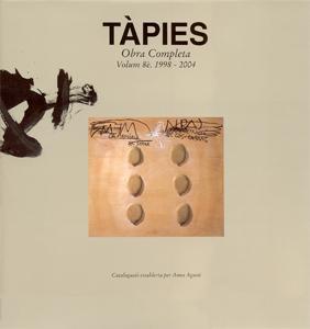 TÀPIES.OBRA COMPLETA-8(1998-2004) | 9788488786241 | TAPIES,ANTONI | Llibreria Geli - Llibreria Online de Girona - Comprar llibres en català i castellà