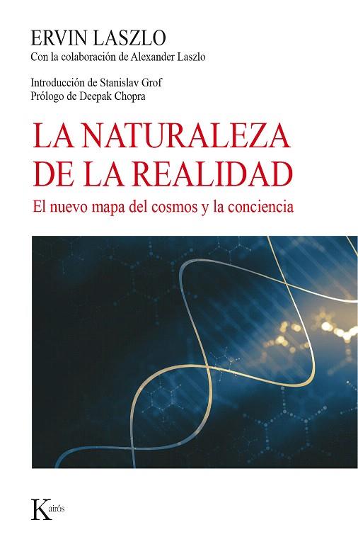LA NATURALEZA DE LA REALIDAD | 9788499885773 | LASZLO,ERVIN | Llibreria Geli - Llibreria Online de Girona - Comprar llibres en català i castellà