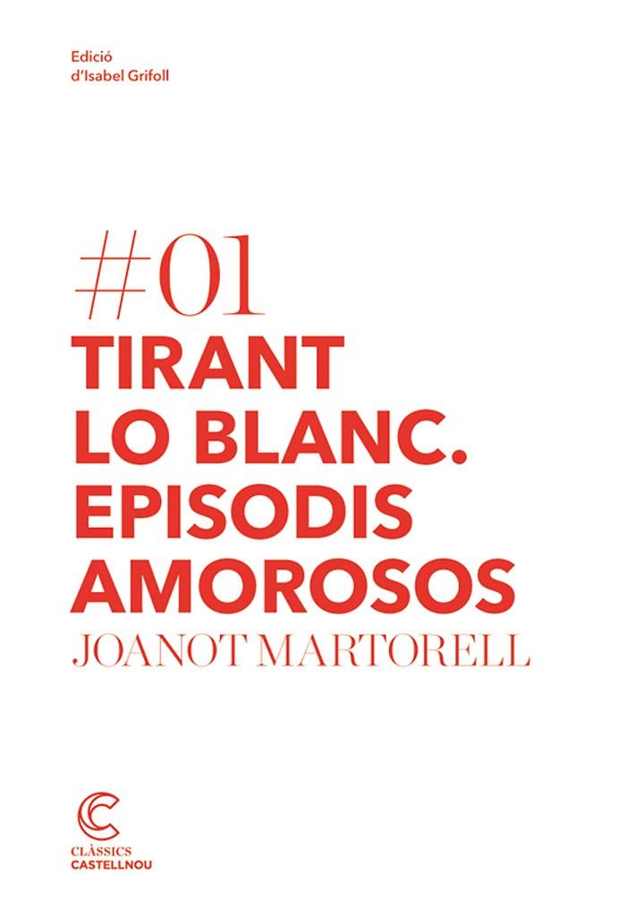 TIRANT LO BLANC(EPISODIS AMOROSOS) | 9788498044171 | MARTORELL,JOANOT | Libreria Geli - Librería Online de Girona - Comprar libros en catalán y castellano