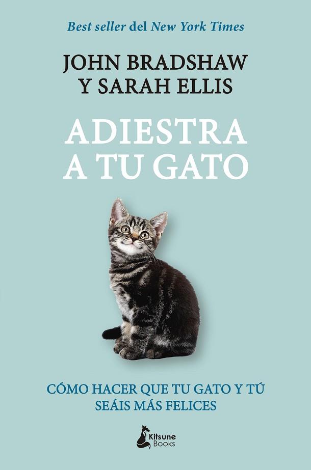 ADIESTRA A TU GATO | 9788416788248 | BRADSHAW,JOHN/ELLIS,SARAH | Llibreria Geli - Llibreria Online de Girona - Comprar llibres en català i castellà