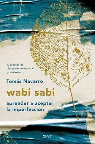 WABI SABI.APRENDER A ACEPTAR LA IMPERFECCIÓN | 9788408194576 | NAVARRO,TOMÁS | Llibreria Geli - Llibreria Online de Girona - Comprar llibres en català i castellà