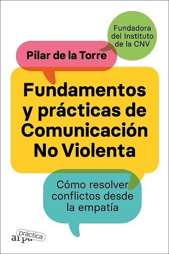 FUNDAMENTOS Y PRÁCTICAS DE COMUNICACIÓN NO VIOLENTA | 9788419662002 | DE LA TORRE,PILAR | Llibreria Geli - Llibreria Online de Girona - Comprar llibres en català i castellà