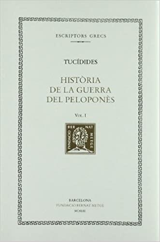 HISTÒRIA DE LA GUERRA DEL PELOPONNÈS (VOL. I: LLIBRE I) | 9788498590531 | TUCÍDIDES | Llibreria Geli - Llibreria Online de Girona - Comprar llibres en català i castellà