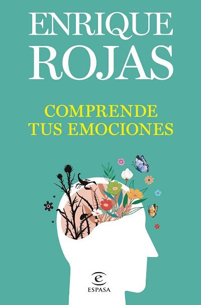 COMPRENDE TUS EMOCIONES | 9788467071238 | ROJAS,ENRIQUE | Llibreria Geli - Llibreria Online de Girona - Comprar llibres en català i castellà