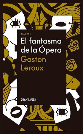 EL FANTASMA DE LA ÓPERA | 9786075579139 | LEROUX, GASTON | Libreria Geli - Librería Online de Girona - Comprar libros en catalán y castellano