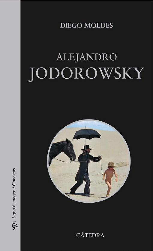 ALEJANDRO JODOROWSKY | 9788437630410 | MOLDES,DIEGO | Llibreria Geli - Llibreria Online de Girona - Comprar llibres en català i castellà