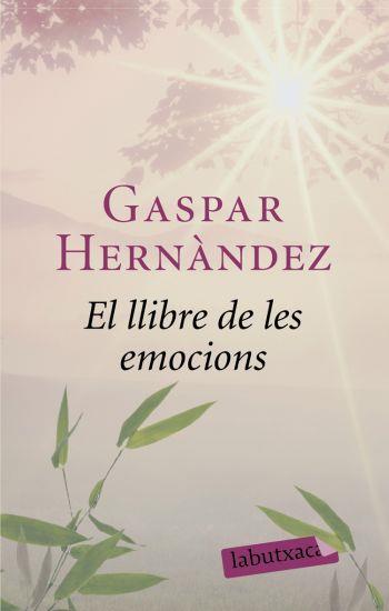 EL LLIBRE DE LES EMOCIONS | 9788492549863 | HERNANDEZ,GASPAR | Llibreria Geli - Llibreria Online de Girona - Comprar llibres en català i castellà