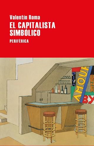EL CAPITALISTA SIMBÓLICO | 9788418838187 | ROMA,VALENTÍN | Llibreria Geli - Llibreria Online de Girona - Comprar llibres en català i castellà
