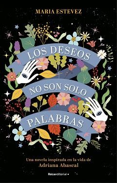 LOS DESEOS NO SON SOLO PALABRAS | 9788418417337 | ESTÉVEZ,MARÍA | Llibreria Geli - Llibreria Online de Girona - Comprar llibres en català i castellà