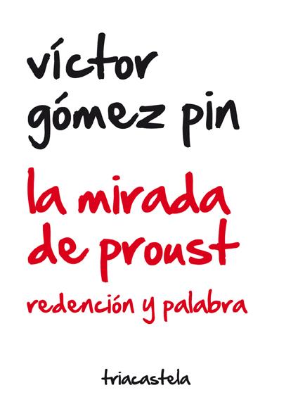 LA MIRADA DE PROUST | 9788495840677 | GOMEZ PIN,VICTOR | Llibreria Geli - Llibreria Online de Girona - Comprar llibres en català i castellà