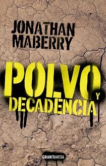 POLVO Y DECADENCIA | 9788412365542 | MABERRY,JONATHAN | Llibreria Geli - Llibreria Online de Girona - Comprar llibres en català i castellà