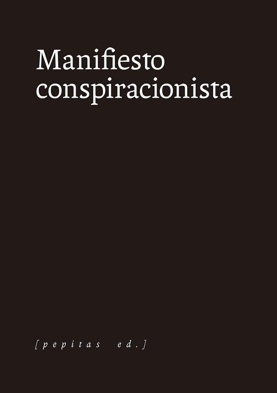 MANIFIESTO CONSPIRACIONISTA | 9788418998126 | ANÓNIMO | Llibreria Geli - Llibreria Online de Girona - Comprar llibres en català i castellà