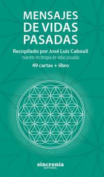 MENSAJES DE VIDAS PASADAS(49 CARTAS+LIBRO) | 9788412014082 | CABOULI,JOSÉ LUIS | Llibreria Geli - Llibreria Online de Girona - Comprar llibres en català i castellà