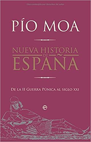 NUEVA HISTORIA DE ESPAÑA.DE LA II GUERRA PUNICA AL SIGLO XXI | 9788497349529 | MOA,PIO | Llibreria Geli - Llibreria Online de Girona - Comprar llibres en català i castellà