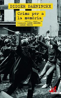 CRIMS PER LA MEMÒRIA | 9788418584084 | DAENINCKX,DIDIER | Llibreria Geli - Llibreria Online de Girona - Comprar llibres en català i castellà