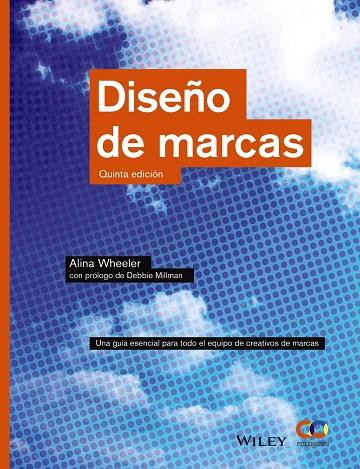 DISEÑO DE MARCAS(5ª EDICIÓN 2018) | 9788441539921 | WHEELER,ALINA | Llibreria Geli - Llibreria Online de Girona - Comprar llibres en català i castellà