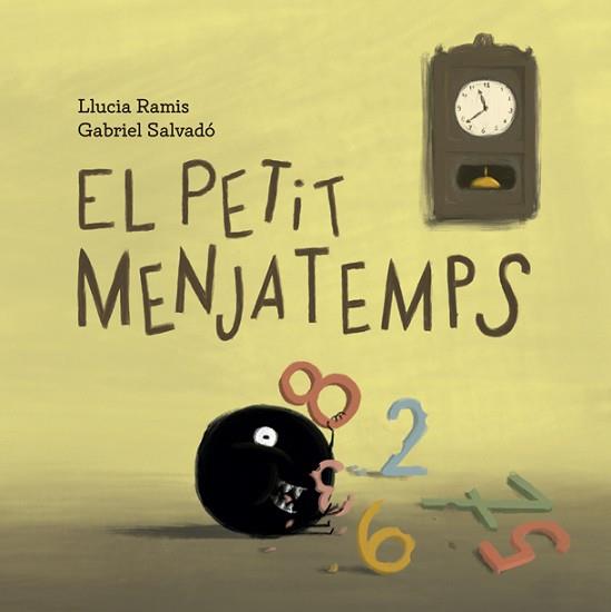EL PETIT MENJATEMPS | 9788424666866 | RAMIS,LLUCIA | Llibreria Geli - Llibreria Online de Girona - Comprar llibres en català i castellà