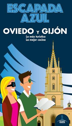 OVIEDO Y GIJÓN(GUÍA ESCAPADA AZUL.EDICIÓN 2020) | 9788418343117 | MONREAL,MANUEL/GARCÍA,JESÚS | Llibreria Geli - Llibreria Online de Girona - Comprar llibres en català i castellà