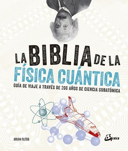 LA BIBLIA DE LA FÍSICA CUÁNTICA | 9788484457268 | CLEGG,BRIAN | Llibreria Geli - Llibreria Online de Girona - Comprar llibres en català i castellà