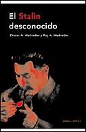 EL STALIN DESCONOCIDO | 9788484326106 | MEDVEDEV,ZHORES A./MEDVEDEV,ROY A. | Llibreria Geli - Llibreria Online de Girona - Comprar llibres en català i castellà