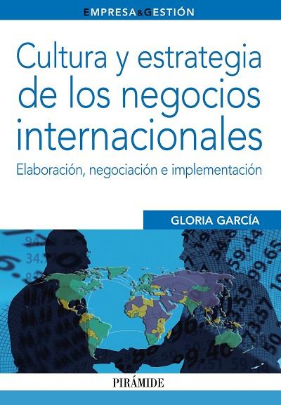 CULTURA Y ESTRATEGIA DE LOS NEGOCIOS INTERNACIONALES | 9788436832693 | GARCÍA,GLORIA | Llibreria Geli - Llibreria Online de Girona - Comprar llibres en català i castellà