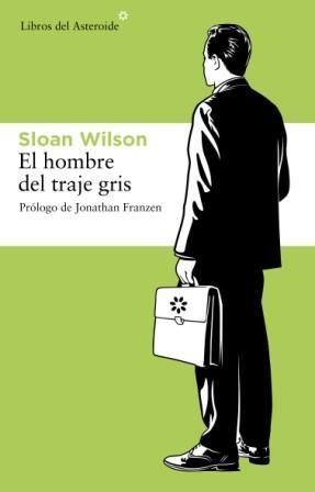 EL HOMBRE DEL TRAJE GRIS | 9788492663019 | WILSON,SLOAN | Llibreria Geli - Llibreria Online de Girona - Comprar llibres en català i castellà