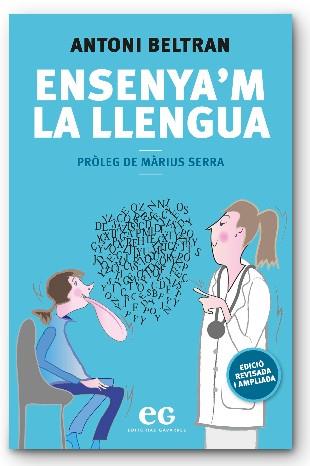 ENSENYA'M LA LLENGUA | 9788419292186 | BELTRAN GENESCÀ,ANTONI | Llibreria Geli - Llibreria Online de Girona - Comprar llibres en català i castellà