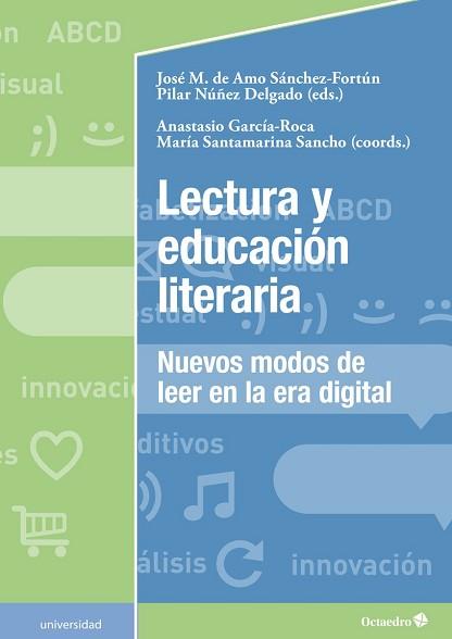 LECTURA Y EDUCACIÓN LITERARIA.NUEVOS MODOS DE LEER EN LA ERA DIGITAL | 9788417219734 | DE AMO SÁNCHEZ-FORTÚN,JOSÉ MARÍA/NÚÑEZ DELGADO, PILAR/GARCÍA ROCA,ANASTASIO/SANTAMARINA SANCHO,MA | Llibreria Geli - Llibreria Online de Girona - Comprar llibres en català i castellà