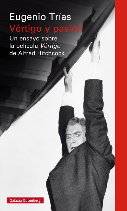 VÉRTIGO Y PASIÓN.UN ENSAYO SOBRE LA PELÍCULA VÉRTIGO DE ALFRED HITCCOCK | 9788416734054 | TRÍAS,EUGENIO | Llibreria Geli - Llibreria Online de Girona - Comprar llibres en català i castellà