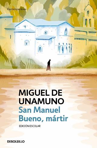 SAN MANUEL BUENO,MÁRTIR(EDICIÓN ESCOLAR) | 9788466360258 | UNAMUNO,MIGUEL DE | Llibreria Geli - Llibreria Online de Girona - Comprar llibres en català i castellà