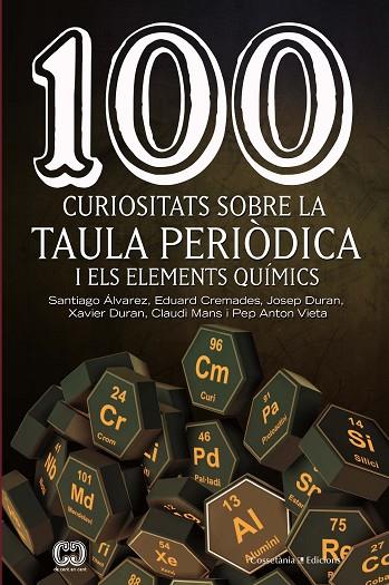 100 CURIOSITATS SOBRE LA TAULA PERIÒDICA I ELS ELEMENTS QUÍMICS | 9788490348444 | ÁLVAREZ REVERTER,SANTIAGO | Llibreria Geli - Llibreria Online de Girona - Comprar llibres en català i castellà