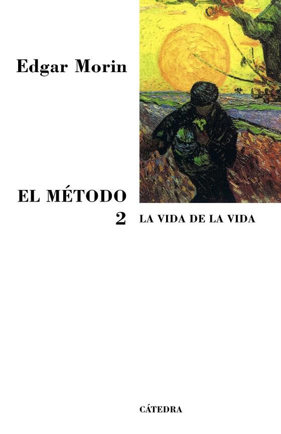 EL METODO-2.LA VIDA DE LA VIDA | 9788437623313 | MORIN,EDGAR | Llibreria Geli - Llibreria Online de Girona - Comprar llibres en català i castellà