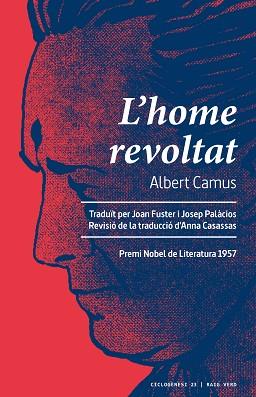 L'HOME REVOLTAT | 9788417925666 | CAMUS,ALBERT | Llibreria Geli - Llibreria Online de Girona - Comprar llibres en català i castellà