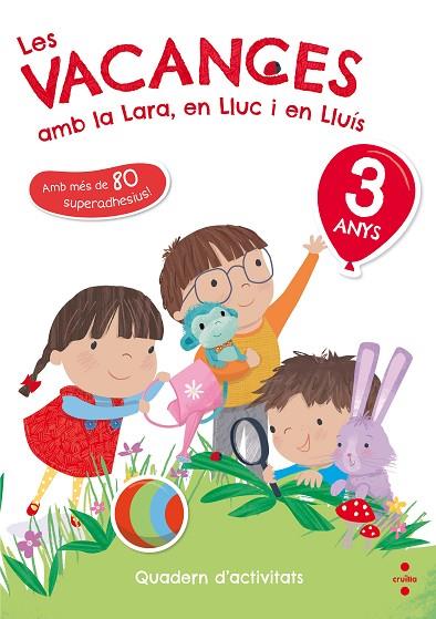 LES VACANCES AMB LA LARA,EN LLUC I EN LLUÍS 5 ANYS.QUADERN D'ACTIVITATS | 9788466143745 | Llibreria Geli - Llibreria Online de Girona - Comprar llibres en català i castellà