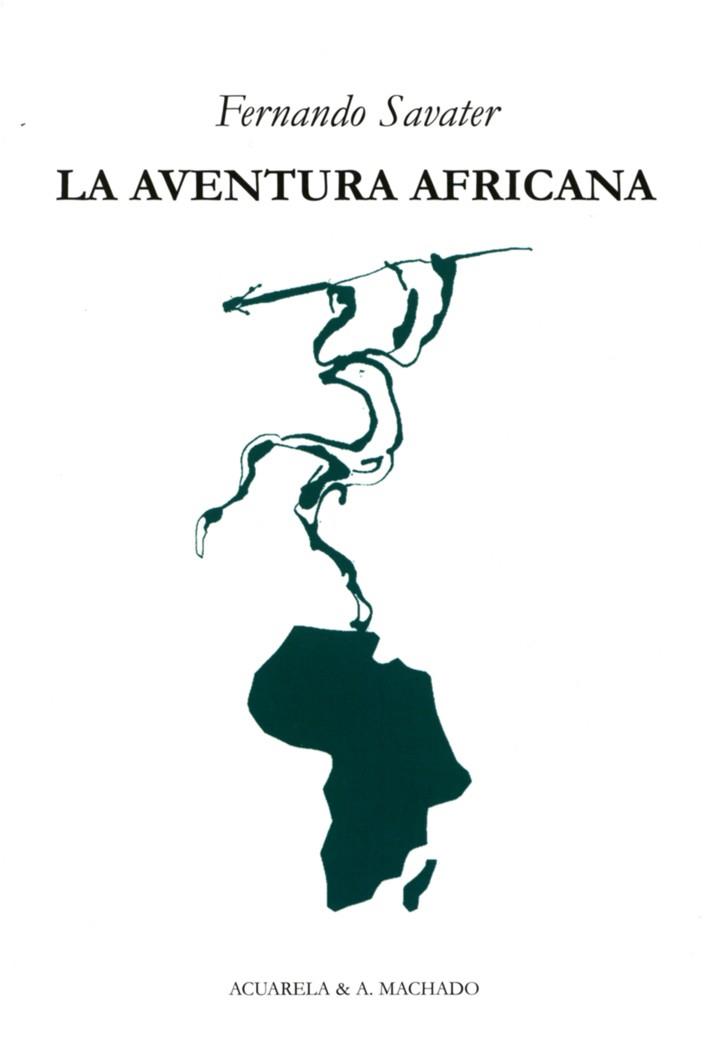 LA AVENTURA AFRICANA | 9788477742135 | SAVATER,FERNANDO | Llibreria Geli - Llibreria Online de Girona - Comprar llibres en català i castellà
